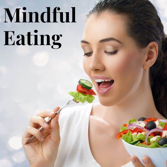 Mindful Eating - Savour Every Bite